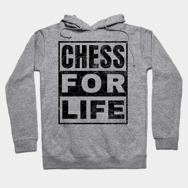 Chess for Life Hoodie by IndiPrintables